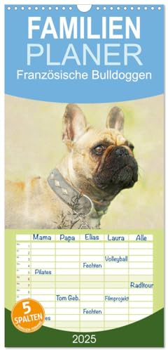 Familienplaner 2025 - Französische Bulldoggen 2025 mit 5 Spalten (Wandkalender, 21 cm x 45 cm), CALVENDO