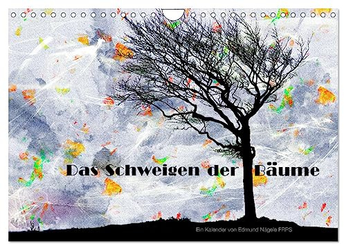 Das Schweigen der Bäume (Wandkalender 2026 DIN A4 quer), CALVENDO Monatskalender: Ein individuelles und wertvolles Geschenk für Naturliebhaber (CALVENDO Natur)