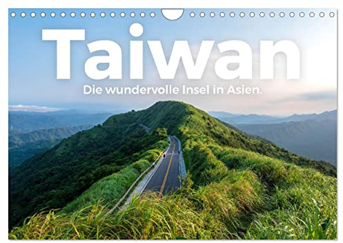Taiwan - Die wundervolle Insel in Asien. (Wandkalender 2026 DIN A4 quer), CALVENDO Monatskalender: Kommen Sie mit auf eine charmante Reise nach Taiwan. (CALVENDO Orte)