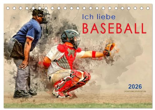 Ich liebe Baseball (Tischkalender 2026 DIN A5 quer), CALVENDO Monatskalender: Baseball, Teamsport der Extra-Klasse - beeindruckende Bilder einer spektakulären Sportart. (CALVENDO Sport)