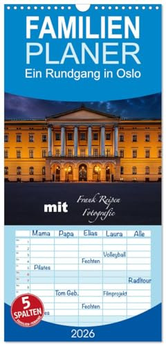 Familienplaner 2026 - Ein Rundgang in Oslo mit 5 Spalten (Wandkalender, 21 cm x 45 cm), CALVENDO: Die bekanntesten Sehenswürdigkeiten von Oslo zu abendlicher Stunde (CALVENDO Orte)