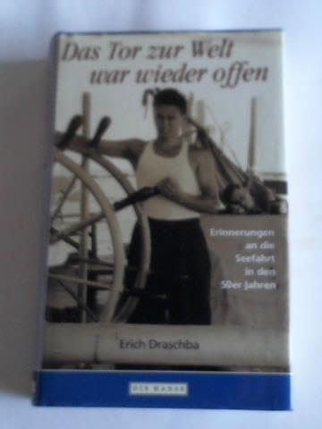 Das Tor zur Welt war wieder offen