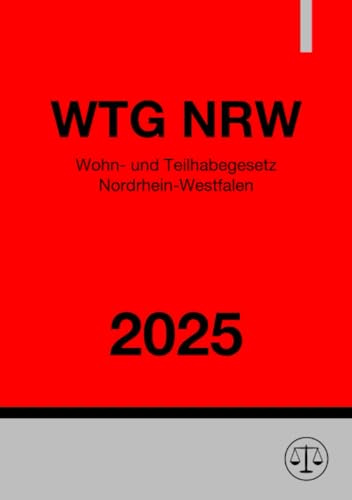 Wohn- und Teilhabegesetz Nordrhein-Westfalen - WTG NRW 2025: DE