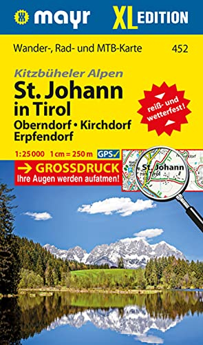 Mayr Wanderkarte Kitzbüheler Alpen, St. Johann in Tirol XL, Oberndorf, Kirchdorf, Erpfendorf 1:25.000: Wander-, Rad- und Mountainbikekarte, extra grossdruck, reiß- und wetterfest