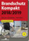 Brandschutz Kompakt 2018/2019: Adressen – Bautabellen – Vorschriften