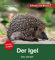 Der Igel / Sonderausgabe: Schauen und Wissen! (Schauen und Wissen! Heftausgaben)