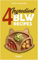 4-Ingredient BLW Recipes: The Big Baby-Led Weaning Cookbook with Simple Recipes to Start Solids for Babies from 6 Months Onwards (Healthy BLW Recipes for a Safe Introduction of Solid Foods)