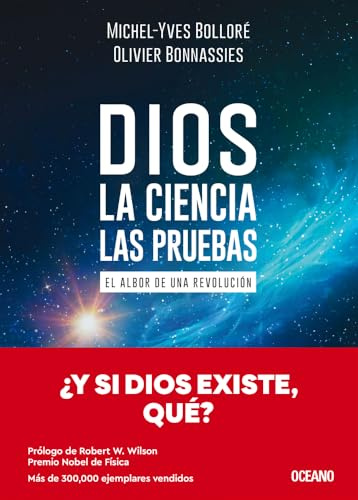 Dios. La ciencia. Las pruebas / God. The Science, The Questions: El albor de una revolución / The Dawn of a Revolution