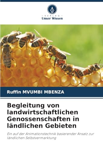 Begleitung von landwirtschaftlichen Genossenschaften in ländlichen Gebieten: Ein auf der Animationstechnik basierender Ansatz zur ländlichen Selbstvermarktung