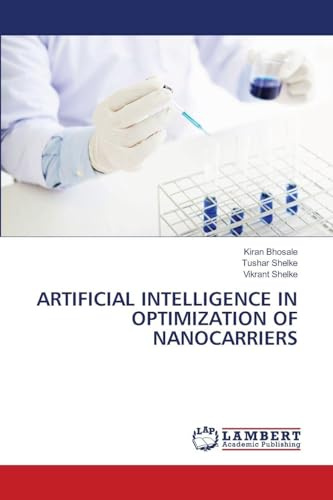 ARTIFICIAL INTELLIGENCE IN OPTIMIZATION OF NANOCARRIERS: DE