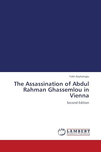 The Assassination of Abdul Rahman Ghassemlou in Vienna: Second Edition