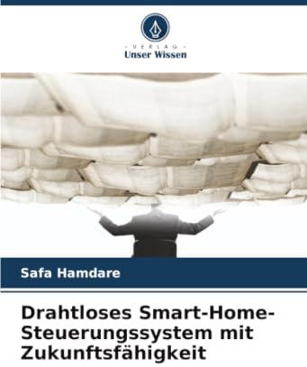 Drahtloses Smart-Home-Steuerungssystem mit Zukunftsfähigkeit: DE