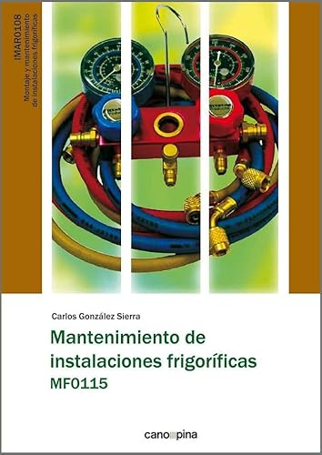 Mantenimiento de instalaciones frigoríficas MF0115 (SIN COLECCION)