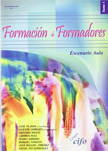 Formación de formadores. Tomo 1. escenario aula (Educación)