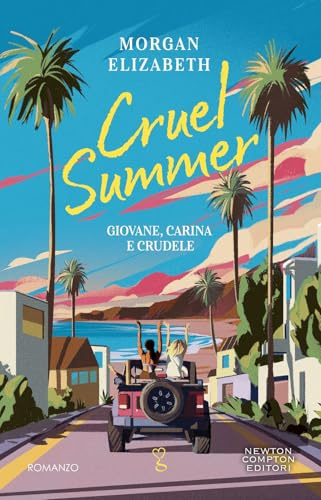 Cruel summer. Giovane, carina e crudele (Anagramma)