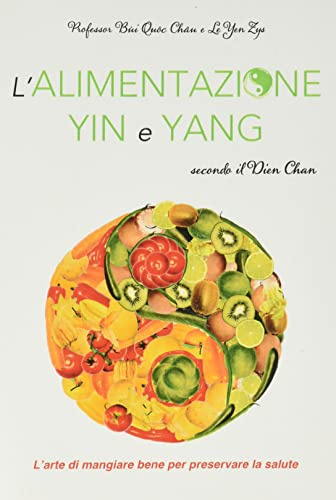 Alimentazione yin e yang secondo il Dien Chan