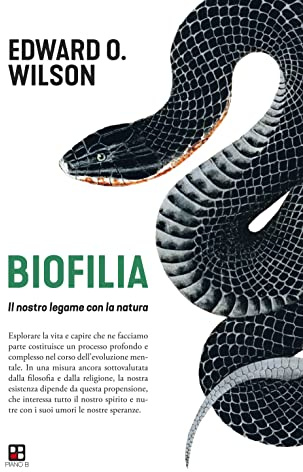 Biofilia. Il nostro legame con la natura