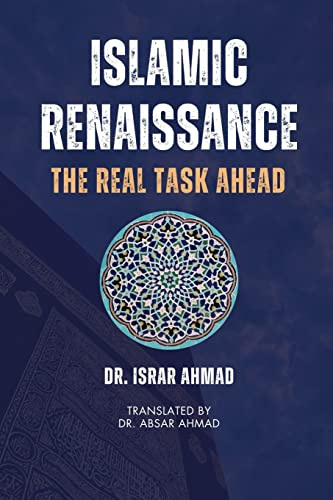 Islamic Renaissance - The Real Task Ahead