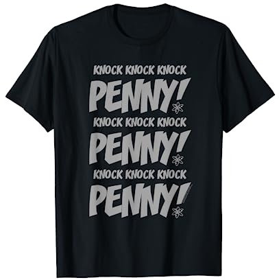 The Big Bang Theory Knock Knock Knock Penny T-Shirt