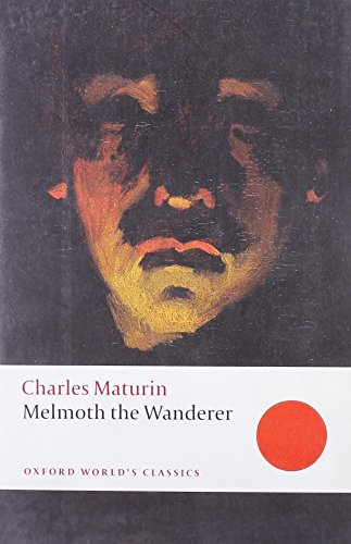 Melmoth the Wanderer (Oxford World's Classics)