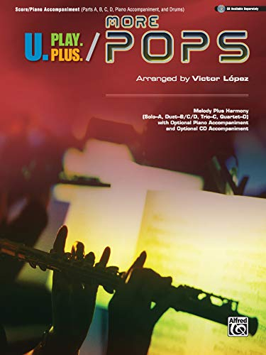 More Pops: Score/Piano Accompaniment (Parts A, B, C, D, Paino Accompaniment, and Drums) (U.play.plus)