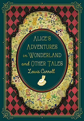Alice's Adventures in Wonderland and Other Tales (9): Volume 9 (Timeless Classics)