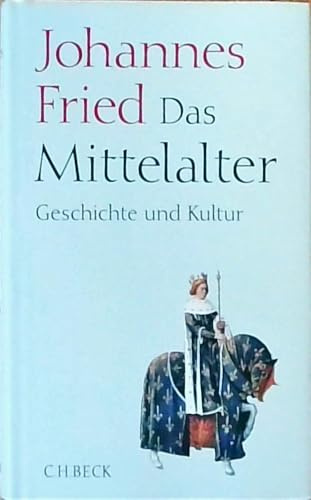 Das Mittelalter: Geschichte und Kultur