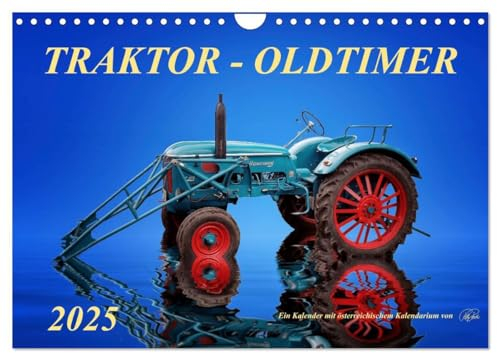 Traktor - Oldtimer (Wandkalender 2025 DIN A4 quer), CALVENDO Monatskalender: Peter Roder - eine Sammlung seiner faszinierenden Bilder nostalgischer Traktoren (CALVENDO Technologie)