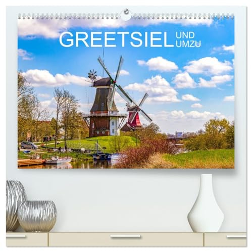 Greetsiel und Umzu (hochwertiger Premium Wandkalender 2026 DIN A2 quer), Kunstdruck in Hochglanz: Atemberaubende Ansichten im magischen Licht (CALVENDO Orte)