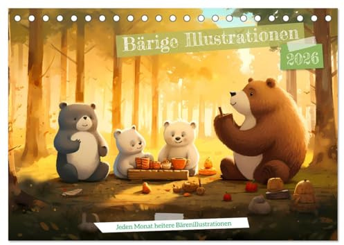 Bärige Illustrationen (Tischkalender 2026 DIN A5 quer), CALVENDO Monatskalender: Die Bären begleiten durchs Jahr mit illusteren Abenteuern und ... und besondere Anlässe hervor (CALVENDO Spass)