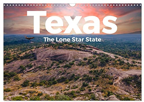 Texas - The Lone Star State (Wandkalender 2026 DIN A3 quer), CALVENDO Monatskalender: Entdecken Sie das unglaubliche Texas, so wie Sie es noch nie gesehen haben. (CALVENDO Orte)