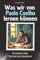 Was wir von Paolo Coelho lernen können - Das perfekte Geschenk für Weihnachten und Geburtstag für Männer, Frauen und Teenager: 30 Lektionen über Weisheit und Lebenskunst