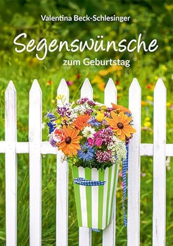 Segenswünsche zum Geburtstag (Fundus-Reihe)