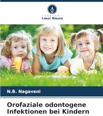 Orofaziale odontogene Infektionen bei Kindern