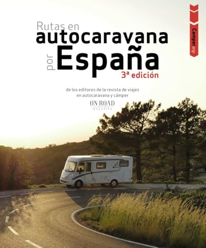 Camper trip. Rutas en autocaravana por España (Guías Singulares)