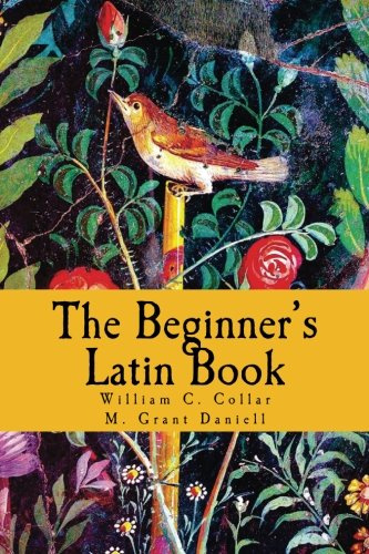 The Beginner's Latin Book