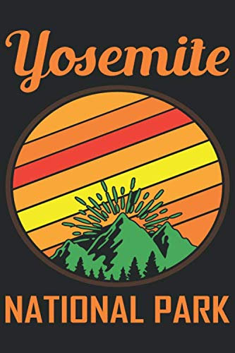 Yosemite National Park: Notebook Journal