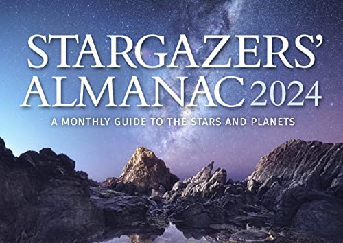 Stargazers' Almanac 2024: A Monthly Guide to the Stars and Planets