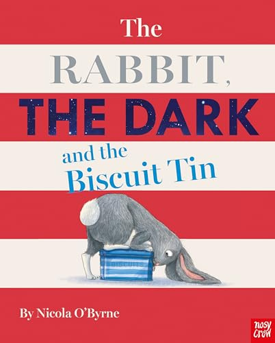 The Rabbit, the Dark and the Biscuit Tin: Nicola O'Byrne