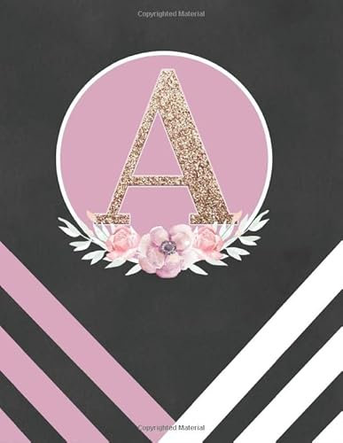 A: Monogram Planner Undated Black Floral Pink Blush Personalized With Gold Letter A Weekly and Monthly 8.5x11 Calendar (Floral Blush Monogrammed Planner Series, Band 1)