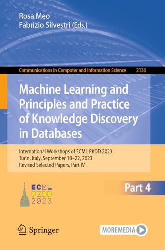 Machine Learning and Principles and Practice of Knowledge Discovery in Databases: International Workshops of ECML PKDD 2023, Turin, Italy, September ... in Computer and Information Science, 2136)