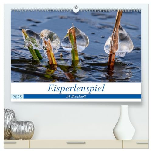 Eisperlenspiel (hochwertiger Premium Wandkalender 2025 DIN A2 quer), Kunstdruck in Hochglanz