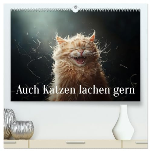 Auch Katzen lachen gern (hochwertiger Premium Wandkalender 2026 DIN A2 quer), Kunstdruck in Hochglanz: Wenn Katzen lachen, bleibt kein Auge trocken (CALVENDO Tiere)