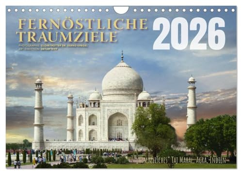Fernöstliche Traumziele (Wandkalender 2026 DIN A4 quer), CALVENDO Monatskalender: Tempel, Kunst, Weltkulturerbe in Fernost (CALVENDO Orte)