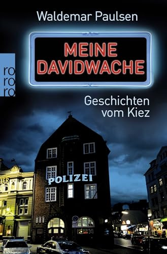 Meine Davidwache: Geschichten vom Kiez