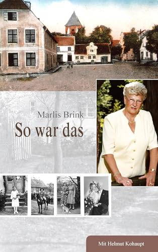 So war das: Lebenserinnerungen