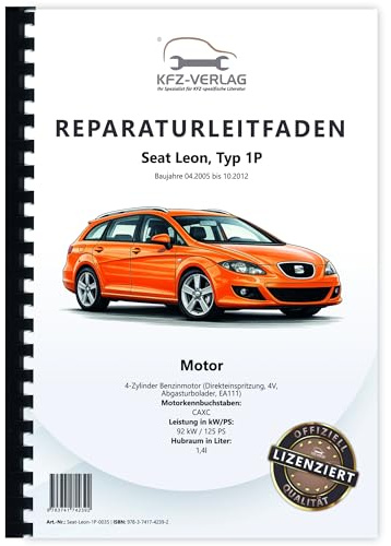 Seat Leon Typ 1P 2005-2012 4-Zyl. Benzinmotor 1,4l 125 PS Reparaturanleitung Buch Werkstatthandbuch Reparaturhandbuch Reparaturleitfaden KFZ-Verlag