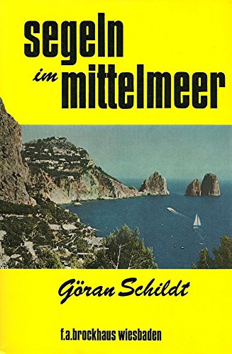 Segeln im Mittelmeer. 20 Jahre unterwegs mit Daphne