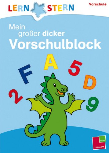 LERNSTERN Mein großer dicker Vorschulblock: Formen, Farben, Buchstaben, Zahlen üben