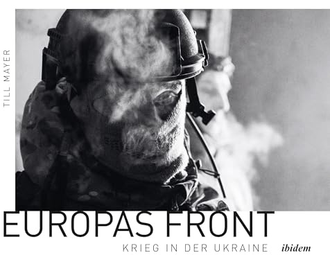 Europas Front: Krieg in der Ukraine